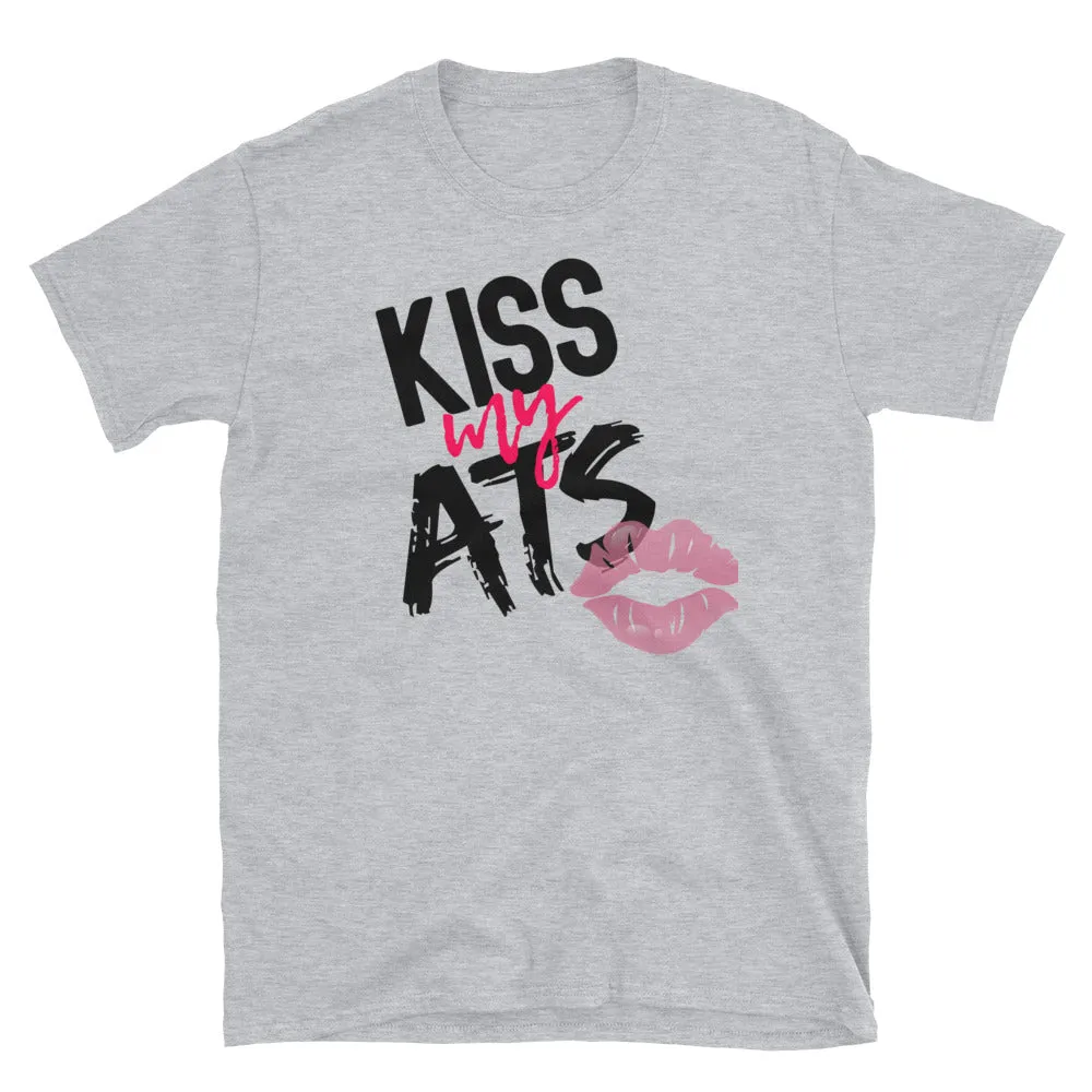 Kiss my ATS T-Shirt