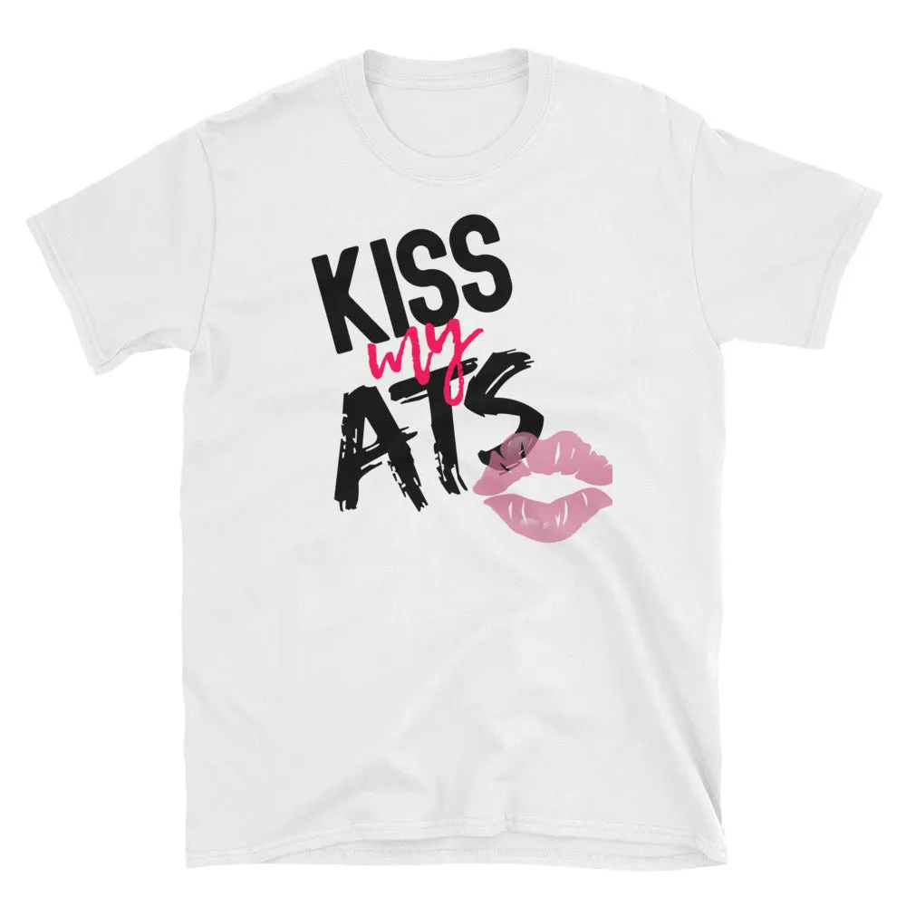 Kiss my ATS T-Shirt